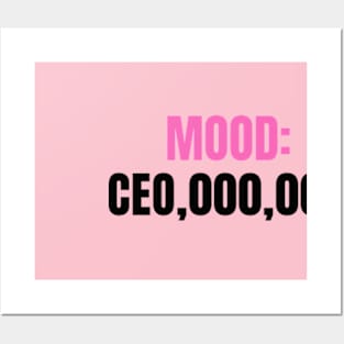 MOOD: CEO,000,000 Posters and Art